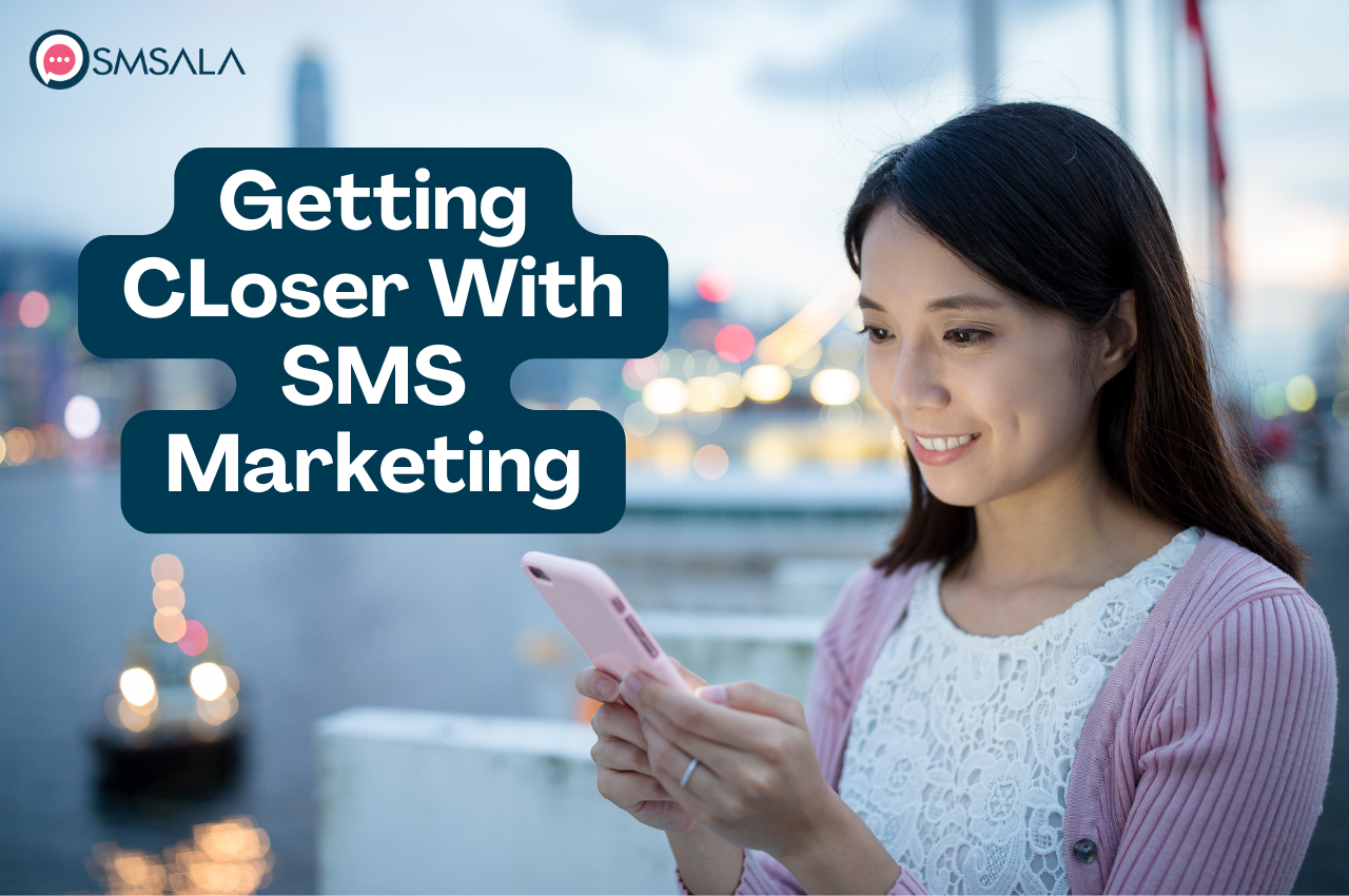 closer with sms marketing