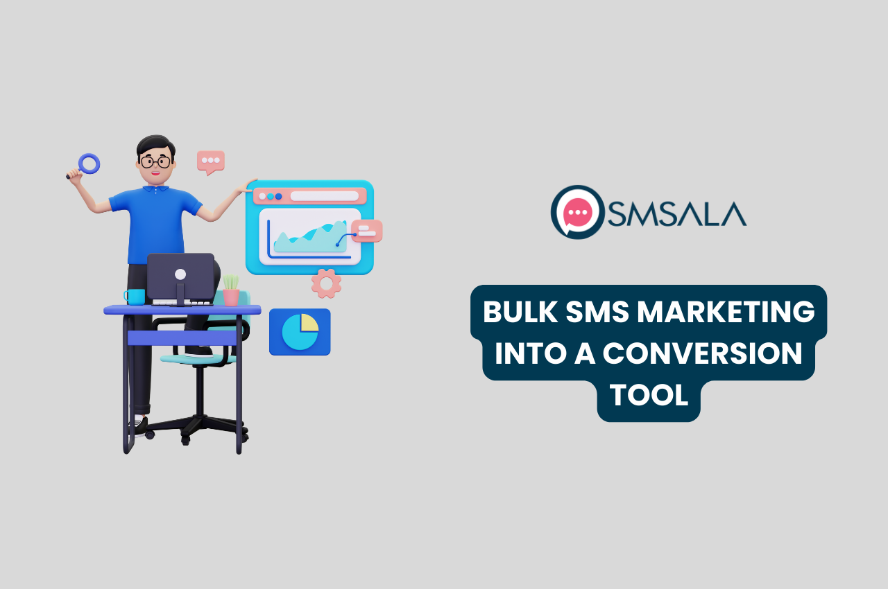 Bulk SMS Marketing Into a Conversion Tool