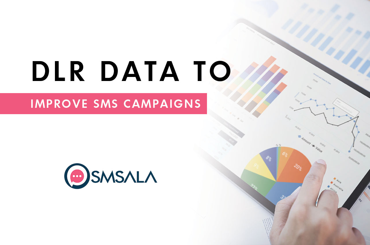 DLR Data to Improve SMS Campaigns